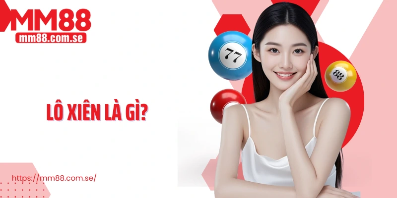 Lô xiên là gì